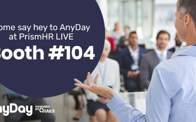 PrismHR Conference Attendees – Come Say Hey to AnyDay